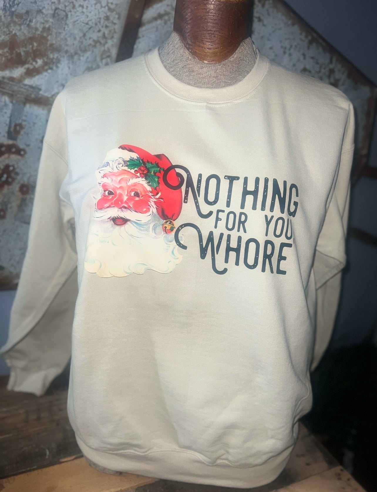 Nothing for you Whore- Santa